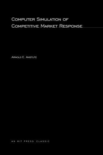 Computer Simulation of Competitive Market Response (MIT Press)