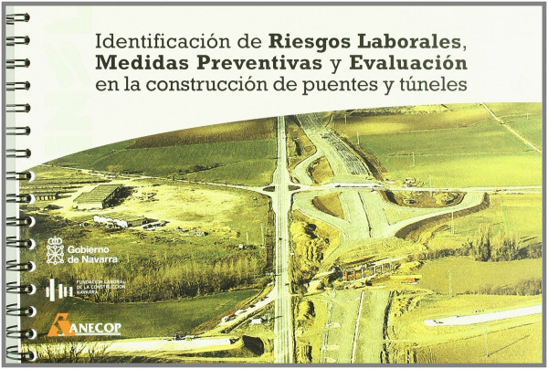 Identificación de riesgos laborales, medidas preventivas y evaluación en la construcción de puentes y túneles