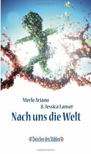 NACH UNS DIE WELT: Ein Roman über außergewöhnliche Verbündete