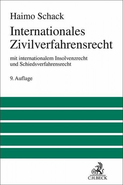 Internationales Zivilverfahrensrecht: mit internationalem Insolvenzrecht und Schiedsverfahrensrecht (Großes Lehrbuch)