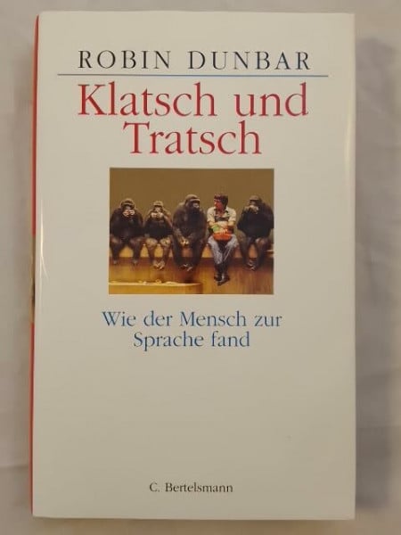 Klatsch und Tratsch: Wie der Mensch zur Sprache fand