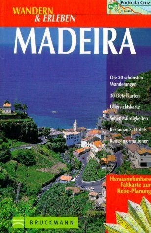 Wandern & Erleben, Madeira: Mit herausnehmbarer Faltkarte