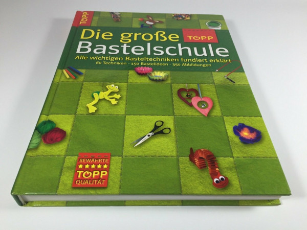 Die große TOPP-Bastelschule: Alle wichtigen Basteltechniken