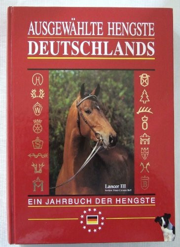 Ausgewählte Hengste Deutschlands 1996/97. Ein Jahrbuch der Hengste