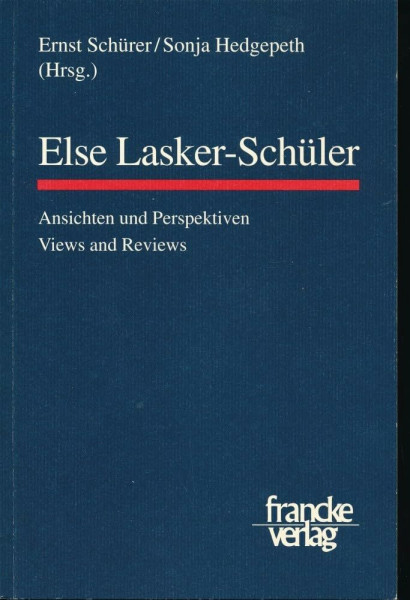 Else Lasker- Schüler. Ansichten und Perspektiven: Ansichten und Perspektiven. Mit Beitr. in engl. Sprache