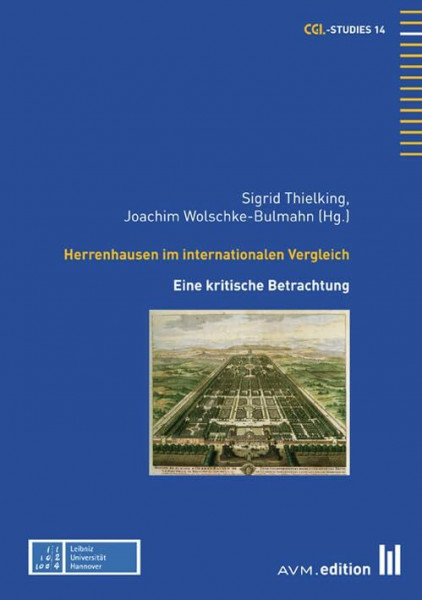 Herrenhausen im internationalen Vergleich: Eine kritische Betrachtung (CGL-Studies)