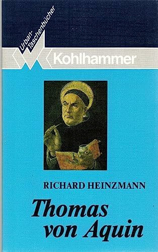 Thomas von Aquin: Eine Einführung in sein Denken. Mit ausgewählten lateinisch-deutschen Texten (Urban-Taschenbücher)