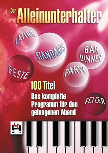 Der Alleinunterhalter - Das Komplette Programm Für Den Gelungenen Abend: Songbook für Gitarre,...