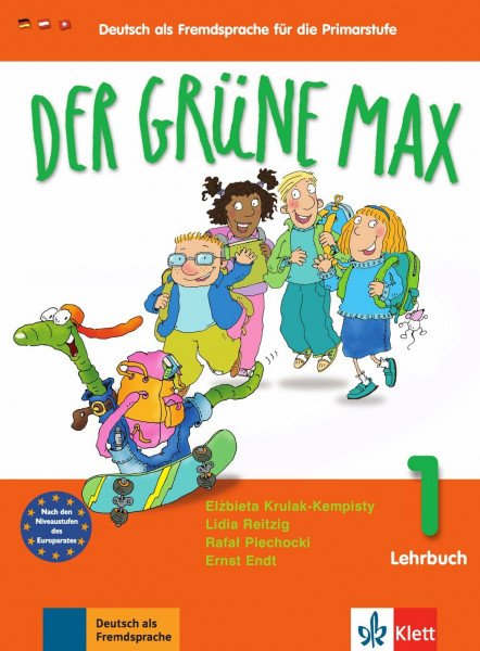 Der grüne Max 1: Deutsch als Fremdsprache für die Primarstufe. Lehrbuch: Niveaustufe A1 (Der grüne Max / Deutsch als Fremdsprache für die Primarstufe)