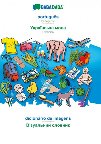 BABADADA, português - Ukrainian (in cyrillic script), dicionário de imagens - visual dictionary (in