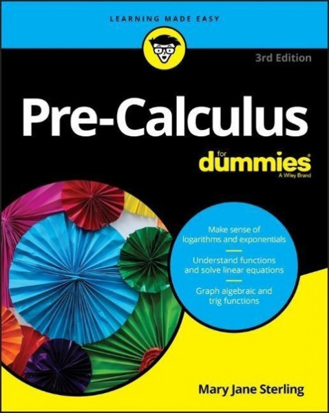 Pre-Calculus for Dummies