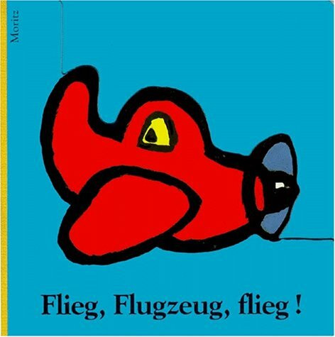 FLIEG, FLUGZEUG, FLIEG !