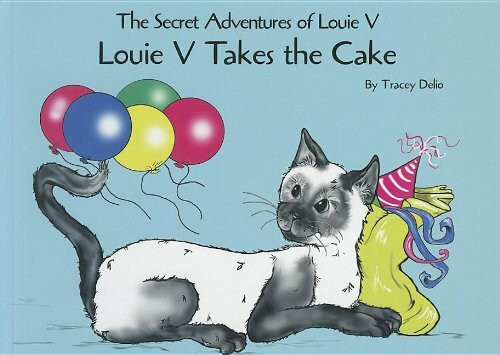 Louie V Takes the Cake (Secret Adventures of Louie V)