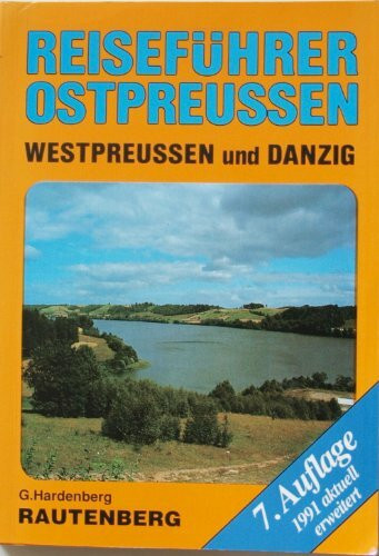 Reiseführer Ostpreußen, Westpreußen und Danzig