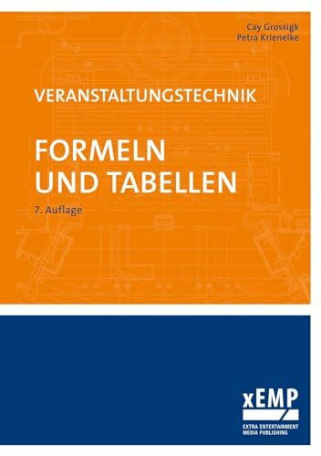 Veranstaltungstechnik. Formeln und Tabellen