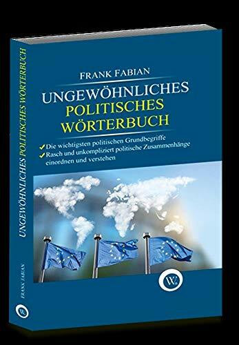 Ungewöhnliches politisches Wörterbuch: Ungekürzte Ausgabe