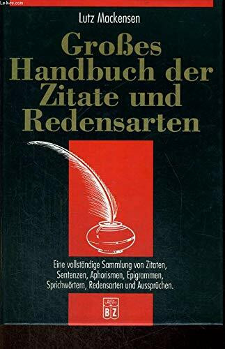 Grosses Handbuch der Zitate und Redensarten