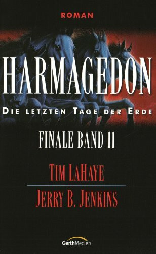 Die letzten Tage der Erde 11: Harmagedon