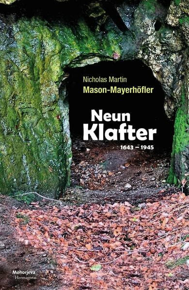 Neun Klafter: 1643-1945