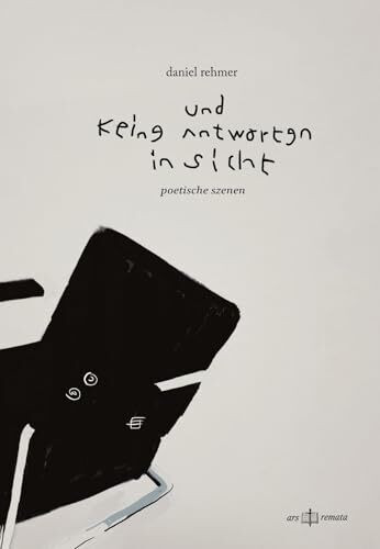 und keine antworten in sicht: poetische szenen