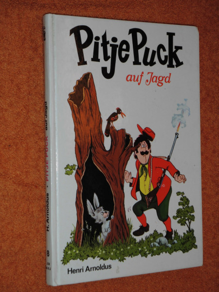 Pitje Puck auf Jagd, Mit Zeichnungen von Peter Wrobel, Aus dem Niederländischen von Helmut Goeb,