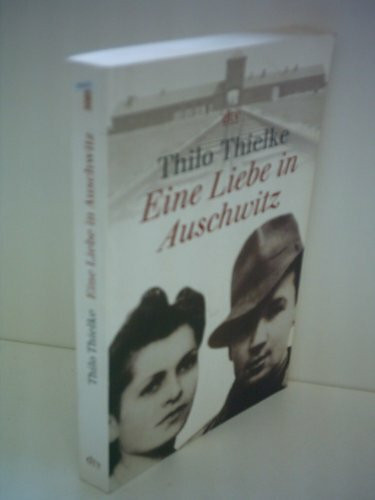 Eine Liebe in Auschwitz