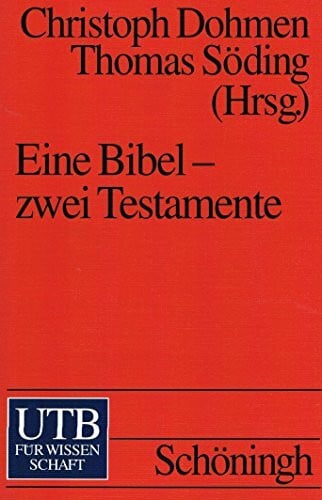 Eine Bibel, zwei Testamente