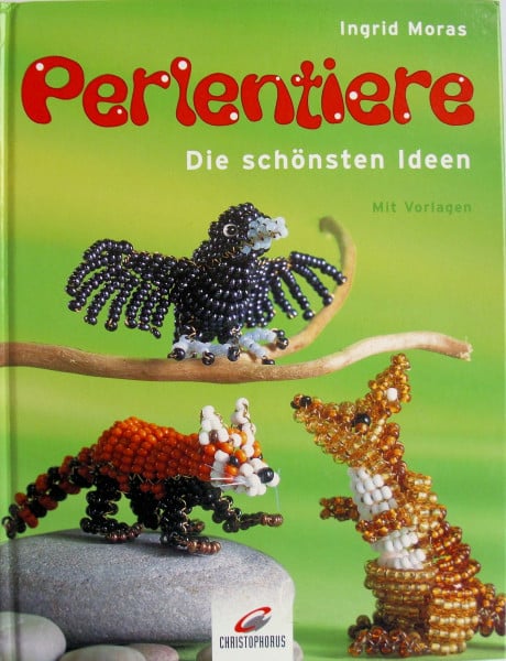 Perlentiere: Die schönsten Ideen. Mit detaillierten Vorlagen