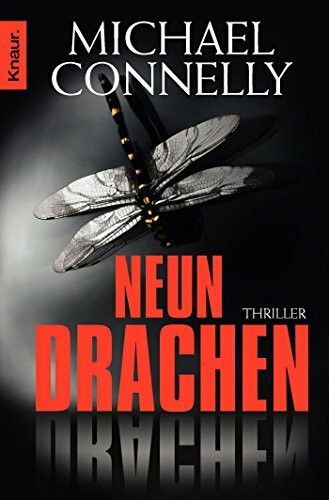 Neun Drachen: Thriller (Die Harry-Bosch-Serie, Band 14)