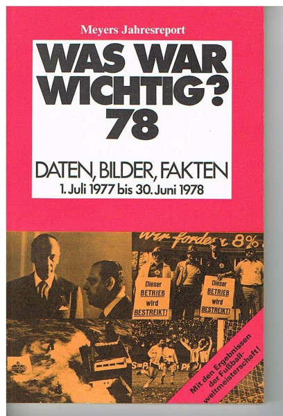 Was war wichtig 78? Daten, Bilder, Fakten.