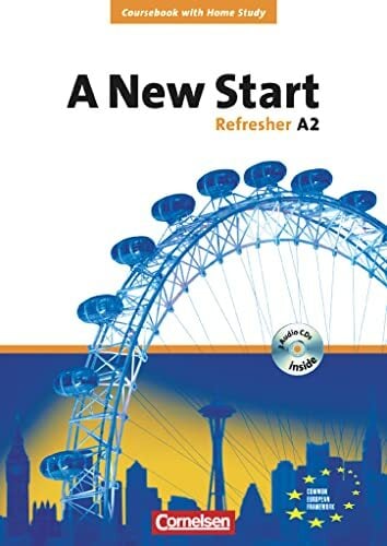 A New Start - Englisch für Wiedereinsteiger - Bisherige Ausgabe - A2: Refresher: Coursebook mit Home Study Section, Home Study CD, Class CDs - Im Paket (A... A New Start - Englisch für Wiedereinsteiger - Bisherige Ausgabe - A2: Refresher: Coursebook mit Home Study Section, Home Study CD, Class CDs - Im Paket (A New Start, Bisherige Ausgabe, A2: Refresher)