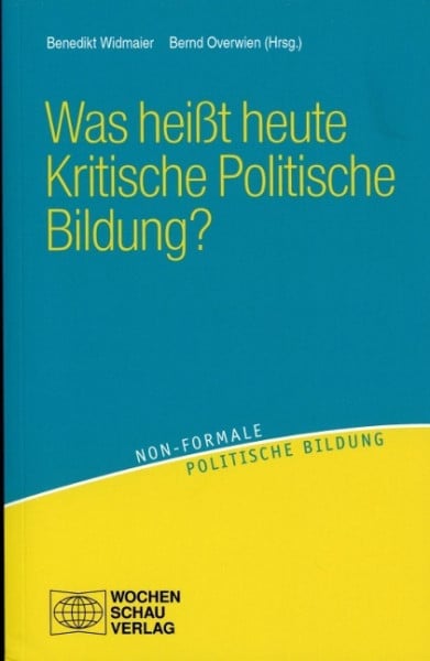 Was heißt heute kritische politische Bildung?