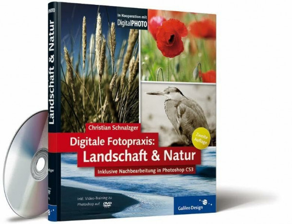 Digitale Fotopraxis: Landschaft & Natur: Inklusive Nachbearbeitung mit Photoshop – 2. Auflage (Galileo Design)