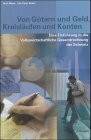 Von Gütern und Geld, Kreisläufen und Konten: Eine Einführung in die Volkswirtschaftliche Gesamtrechnung der Schweiz