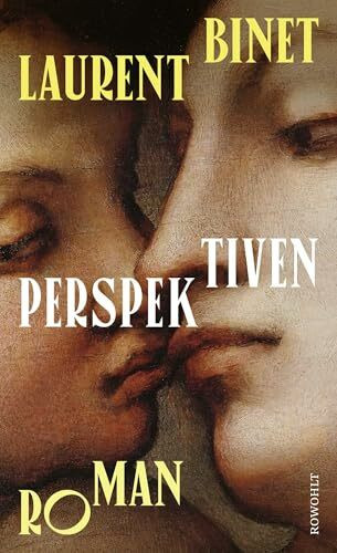 Perspektiven: «Lesen Sie Laurent Binet!» Denis Scheck
