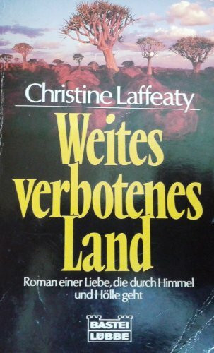 Weites verbotenes Land (Allgemeine Reihe. Bastei Lübbe Taschenbücher)