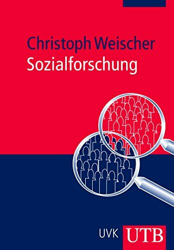 Sozialforschung: Theorie und Praxis (Uni-Taschenbücher M)