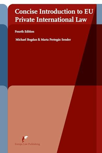 Concise Introduction to Eu Private International Law: Fourth Edition