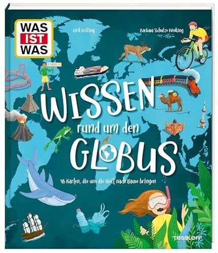WAS IST WAS Wissen rund um den Globus. 46 Karten, die uns die Welt nach Hause bringen (WAS IST WAS Edition)