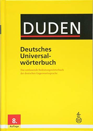Duden – Deutsches Universalwörterbuch: Das umfassende Bedeutungswörterbuch der deutschen Gegenwartssprache