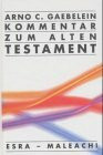 Kommentar zum Alten Testament, Bd.2, Esra bis Maleachi