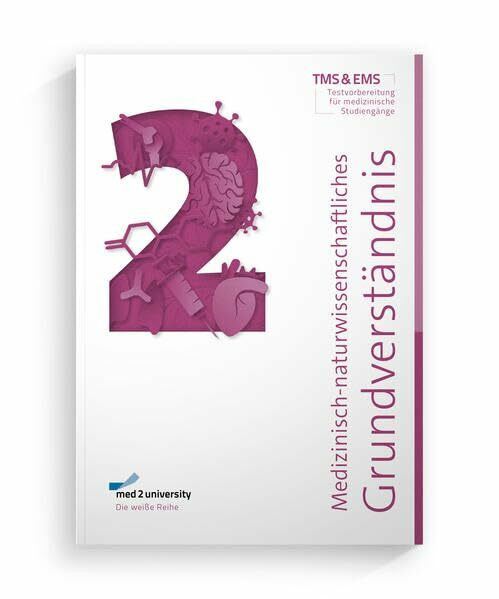 med2university | TMS Vorbereitung 2026 | Medizinisch-naturwissenschaftliches Grundverständnis | Übungsbuch zur Vorbereitung auf den Medizinertest |: ... Grundverständnis