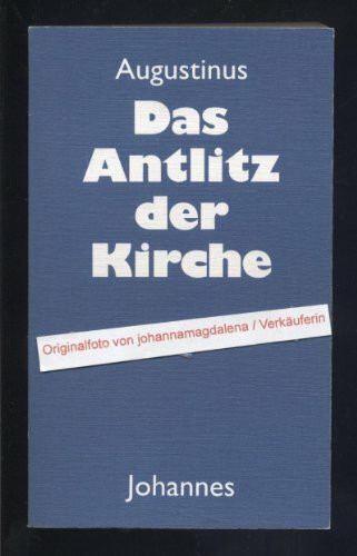 Das Antlitz der Kirche: Ausw. u. Einl. v. Hans U. von Balthasar (Sammlung Christliche Meister)