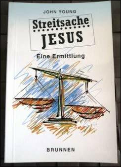 Streitsache Jesus. Eine Ermittlung