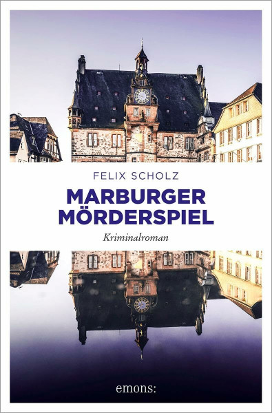 Marburger Mörderspiel: Kriminalroman