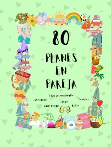 Planes en pareja: "¿Salimos de la rutina?" 80 Planes para parejas que incluyen, actividades, aventuras, juegos, retos, desafíos y vales, libro ... Historias Libros (Familia y Relaciones))