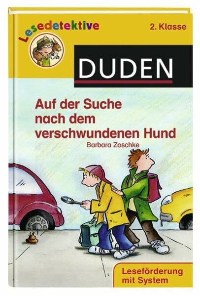 Auf der Suche nach dem verschwundenen Hund (2. Klasse) (Duden Lesedetektive)