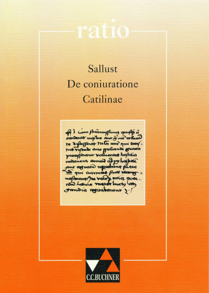 ratio / Sallust, De coniuratione Catilinae: Lernzielbezogene lateinische Texte / mit Begleittexten (ratio: Lernzielbezogene lateinische Texte)
