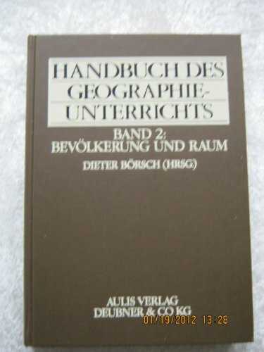 Handbuch des Geographieunterrichts / Bevölkerung und Raum