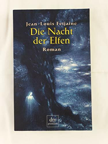 Die Nacht der Elfen: Roman
